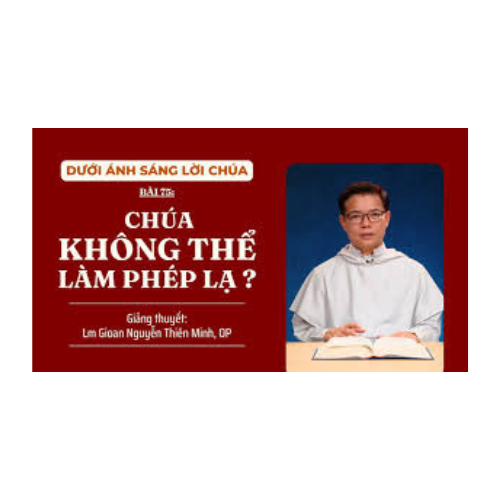 Bài 75: Chúa không thể làm phép lạ?